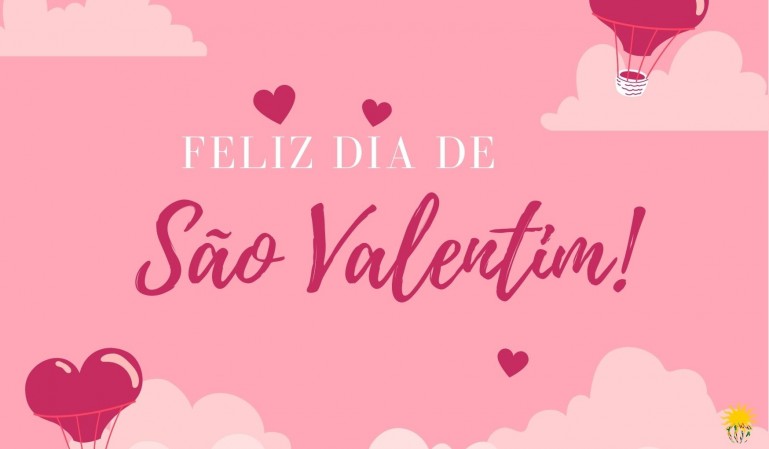 Feliz Dia de São Valentim!