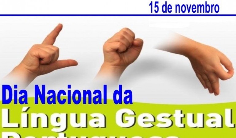 Hoje, assinala-se o “Dia Nacional da Língua Gestual Portuguesa”!